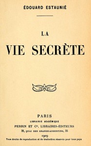 La vie secrète, Édouard Estaunié