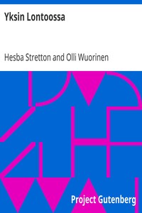 Yksin Lontoossa, Hesba Stretton, Olli Wuorinen