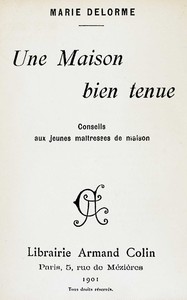 Une maison bien tenue, Marie Delorme