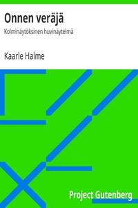 Onnen veräjä, Kaarle Halme