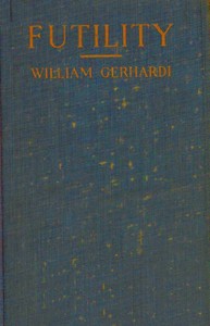 Futility, William Alexander Gerhardie, Edith Wharton